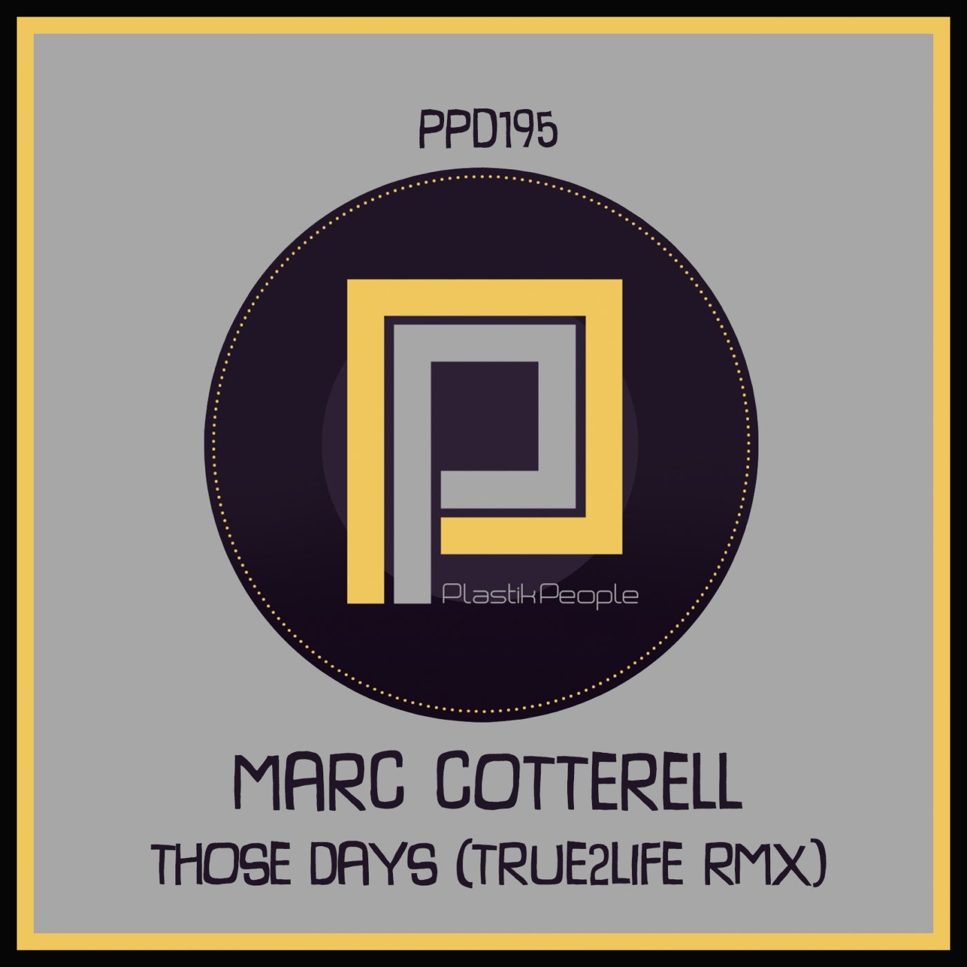 Marc Cotterell - Those Day's [PPD195]